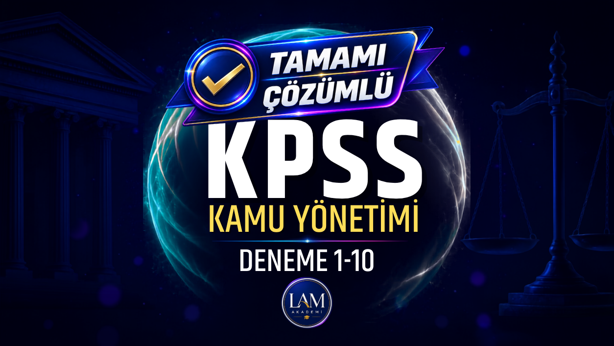 KPSS A Grubu Kamu Yönetimi 10’lu Deneme (01–10)