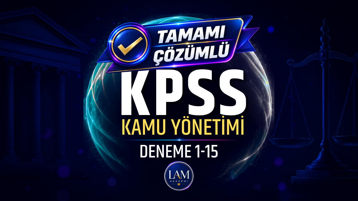 KPSS A Grubu Kamu Yönetimi 15’li Deneme (01–15)